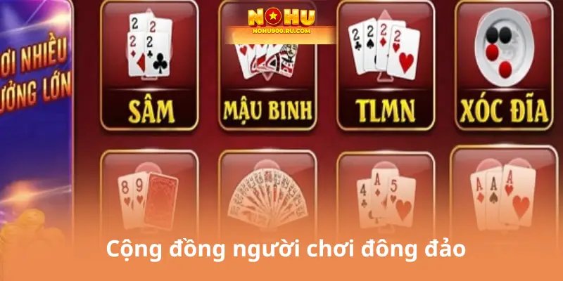 Cộng đồng người chơi đông đảo
