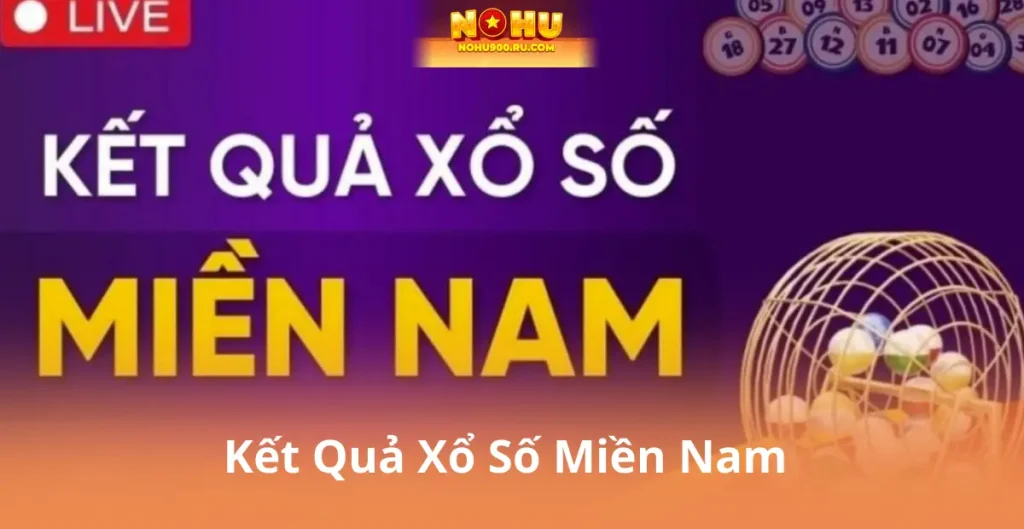 Kết Quả Xổ Số Miền Nam