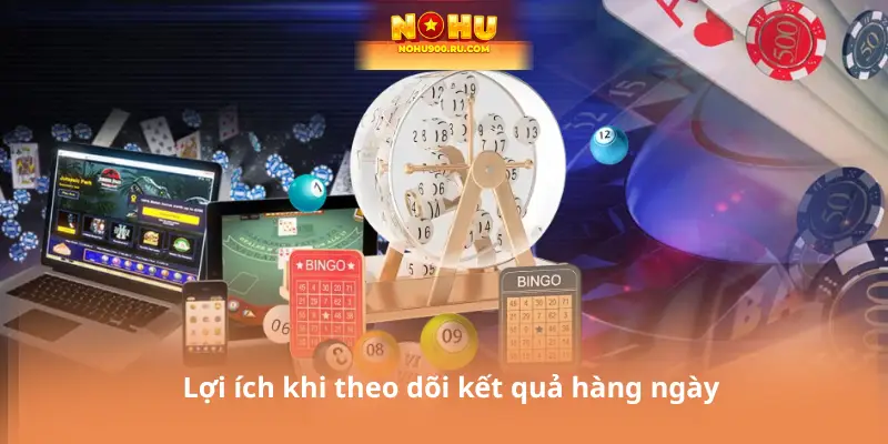 Lợi ích khi theo dõi kết quả hàng ngày