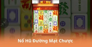 Nổ Hũ Đường Mạt Chược